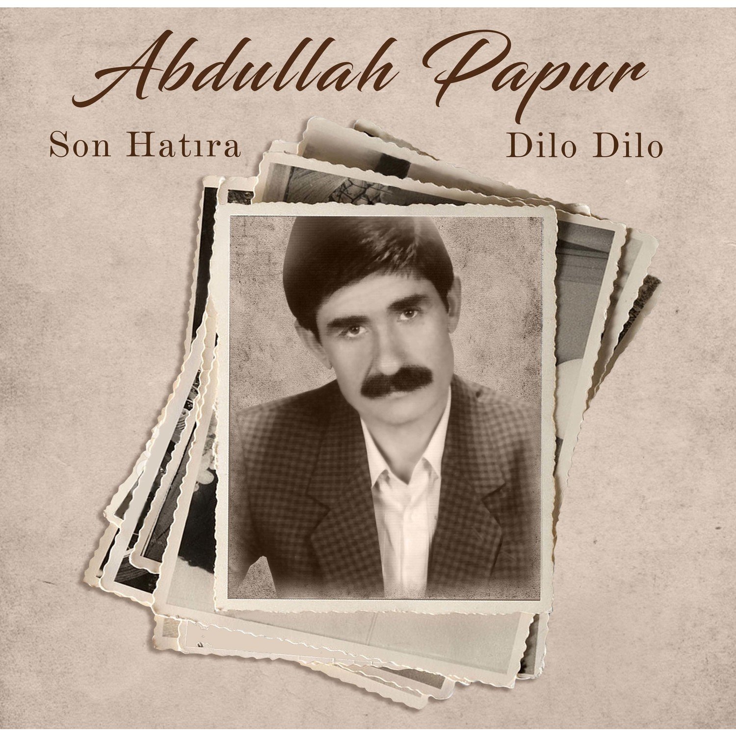 Abdullah Papur Son Hatıra Dilo Dilo Plak