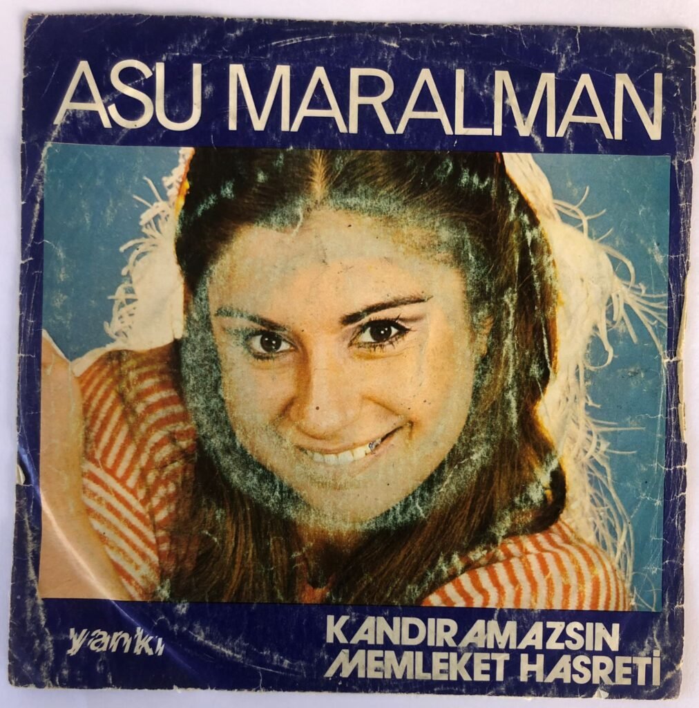 Asu Maralman – Kandıramazsın / Memleket Hasreti 45 lik