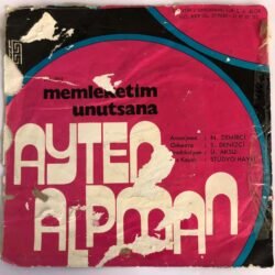 Ayten Alpman – Memleketim / Unutsana Plak sadece kapak