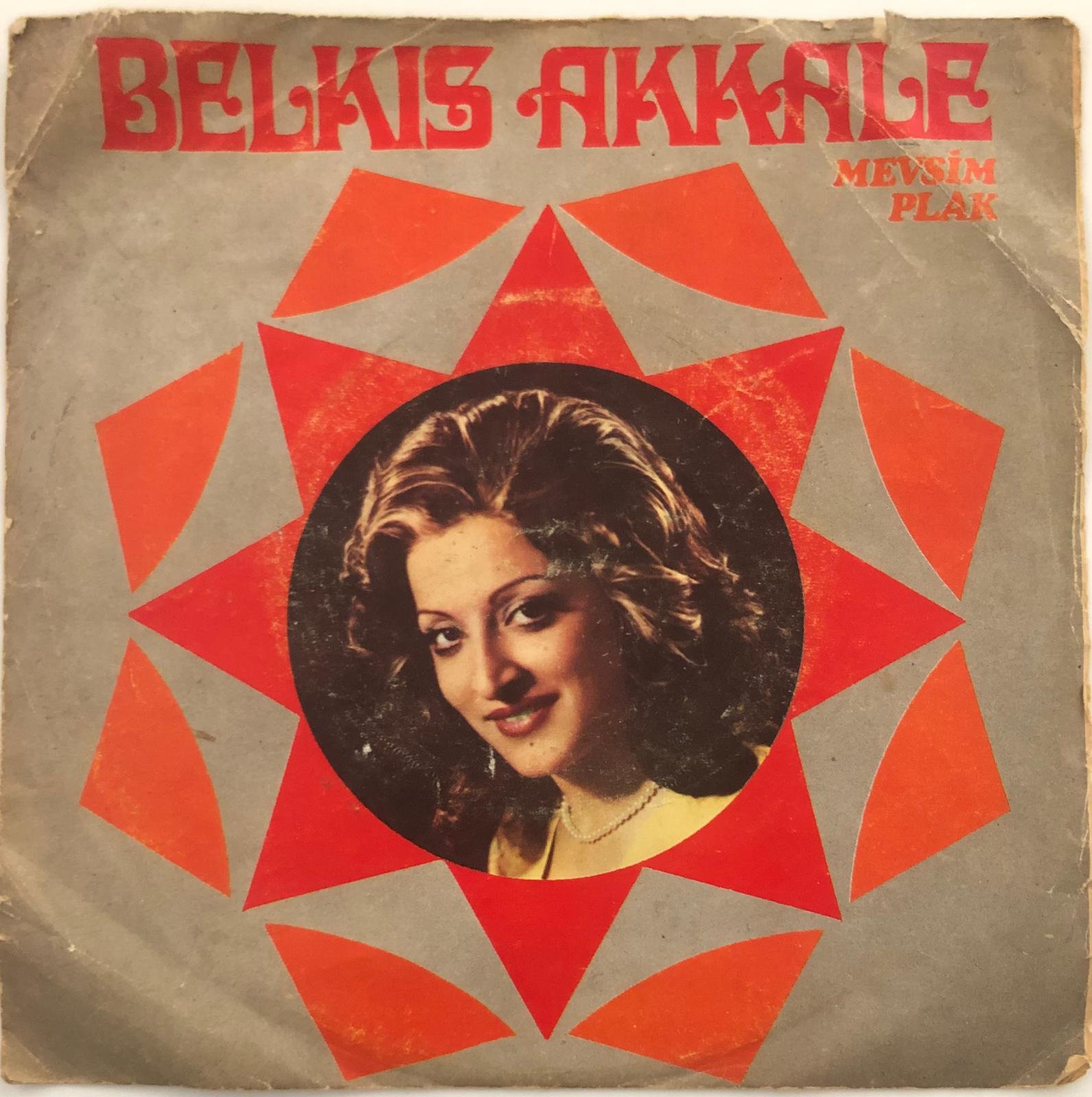 Belkıs Akkale – Sevdiğime Pişman Oldum Gizli Bir Aşk 45lik