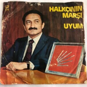 Bülent Ecevit - Halkçının Marşı / Uyum 45 lik Plak