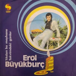 Erol Büyükburç Yıkılsın bu meyhane - Takvimdeki günler