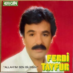Ferdi Tayfur Allahım Sen Bilirsin Plak