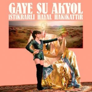 Gaye Su Akyol İstikrarlı Hayal Hakikattir Lp Plak