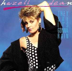 Hazell Dean They Say It's Gonna Rain