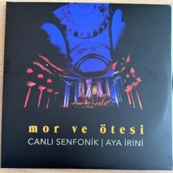 💽 Mor Ve Ötesi – Canlı Senfonik Aya irini 💿
