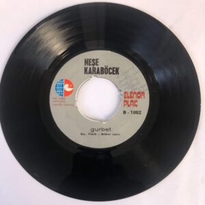 Neşe Karaböcek - Aşk Ve Gurur - Gurbet (45'lik Plak)