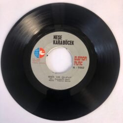 Neşe Karaböcek - Aşk Ve Gurur - Gurbet (45'lik Plak)