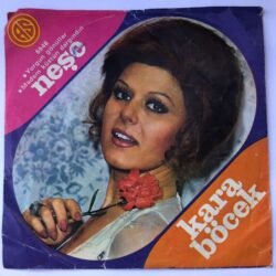 Neşe Karaböcek - Yorgun gönüller / Madem küstün dargındın / 45'lik plak