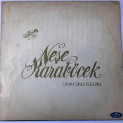 Neşe Karaböcek – Canım Dinleyicilerim 1981 Dönem Baskı Lp
