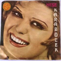 Neşe Karaböcek – Kıskanırım Seni Ben / Bile Bile