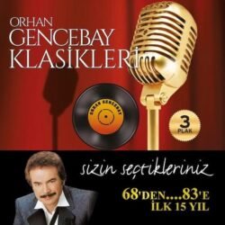 Orhan Gencebay Klasikleri Vol. 1 3'lü Plak
