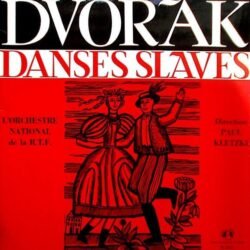 Dvořak - L'Orchestre National De La R.T.F., Paul Kletzki – Danses Slaves