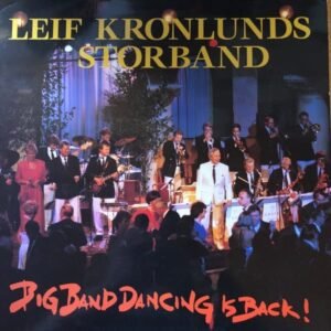 Leif Kronlunds Storband – Big Band Dancing Is Back!