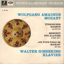 Wolfgang Amadeus Mozart, Walter Gieseking, Türk Marşı