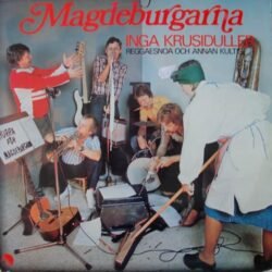 Magdeburgarna – Inga Krusiduller