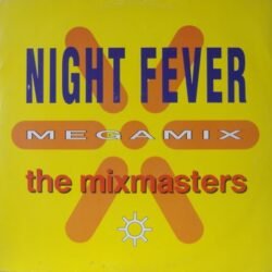 The Mixmasters – Night Fever Megamix