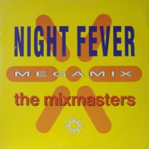 The Mixmasters – Night Fever Megamix