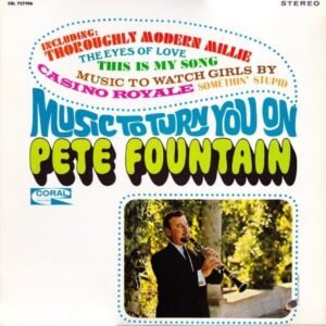 Pete Fountain, Music To Turn You On