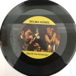 Selma Hünel Bir ihtimal daha var - Elbet Bir gün Buluşacagız Plak