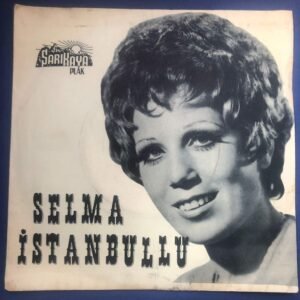 Selma İstanbullu, Maziyi unuttun mu, Yarab al canımı, 45'lik