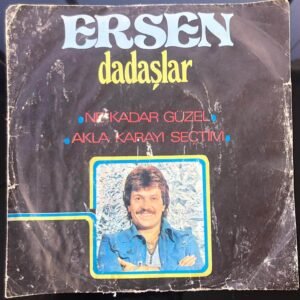 ERSEN VE DADAŞLAR  Ne Kadar Güzel - Akla Karayı Seçtim