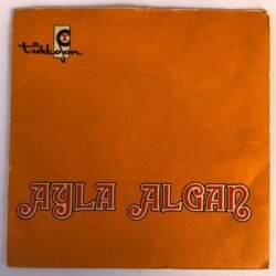 Ayla Algan - Aşk mı Bu / Laf Aramızda 45lik