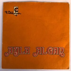 Ayla Algan - Aşk mı Bu / Laf Aramızda 45lik