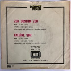 Mehmet Pekün - Zor dostum zor / Kalbine sor