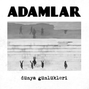 Adamlar Dünya Günlükleri plak