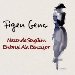 Figen Genc Nazende Sevgilim Plak