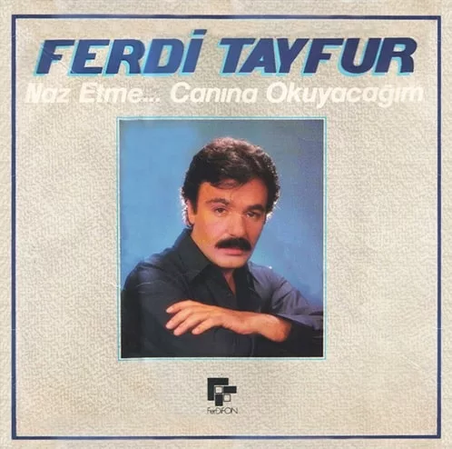 Ferdi Tayfur Naz Etme Canına Okuyacağım Lp Plak