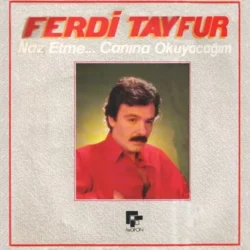 Ferdi Tayfur Naz Etme Canına Okuyacağım Lp Plak